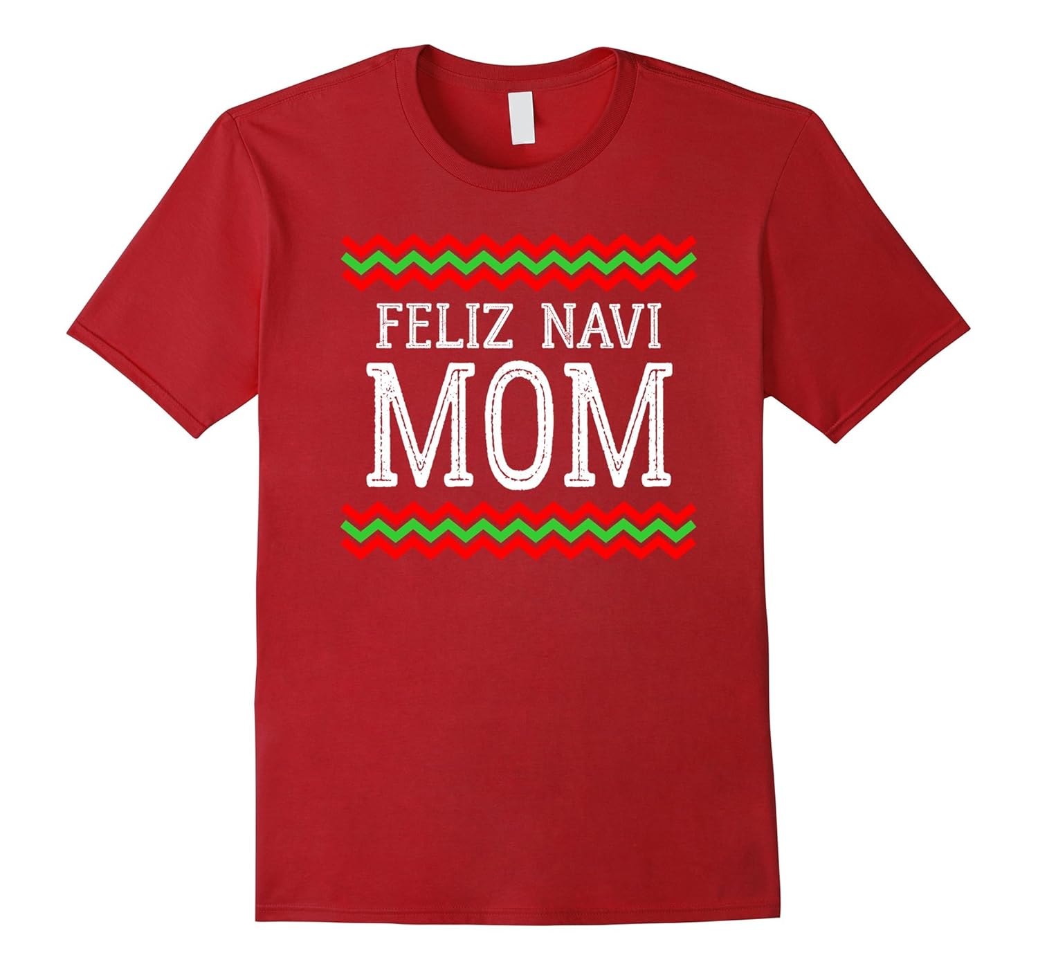 Feliz Navi Mom Ugly Feliz Navidad Christmas Sweater T Shirt-ANZ