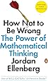 How Not to Be Wrong: The Power of Mathematical Thinking