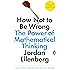 How Not to Be Wrong: The Power of Mathematical Thinking