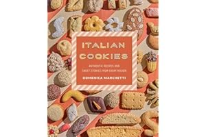 Italian Cookies: Authentic Recipes and Sweet Stories from Every Region