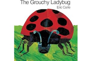 The Grouchy Ladybug: A Classic Picture Book from the Author of The Very Hungry Caterpillar