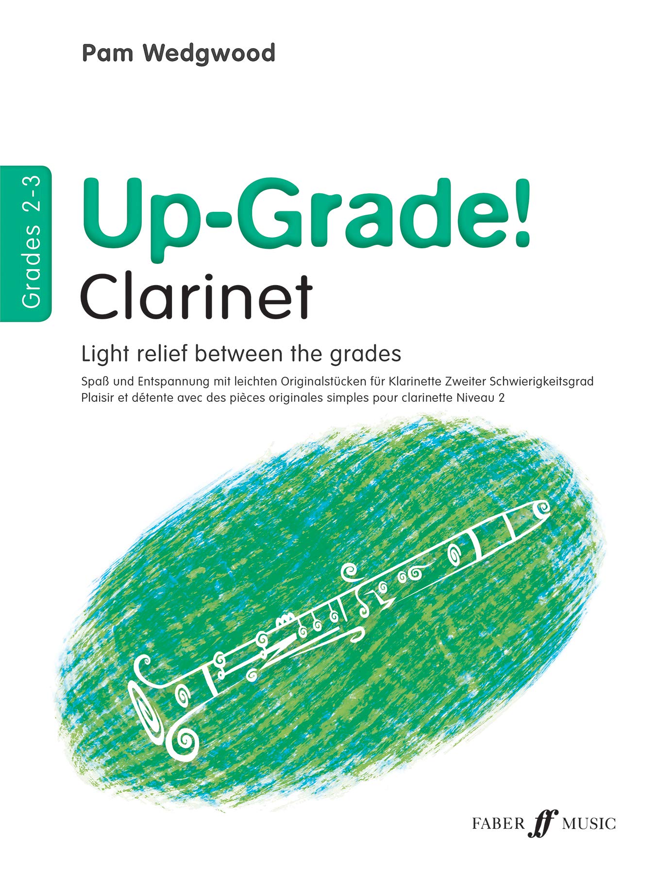 Up-Grade! Clarinet Grades 2-3: Light Relief Between Grades