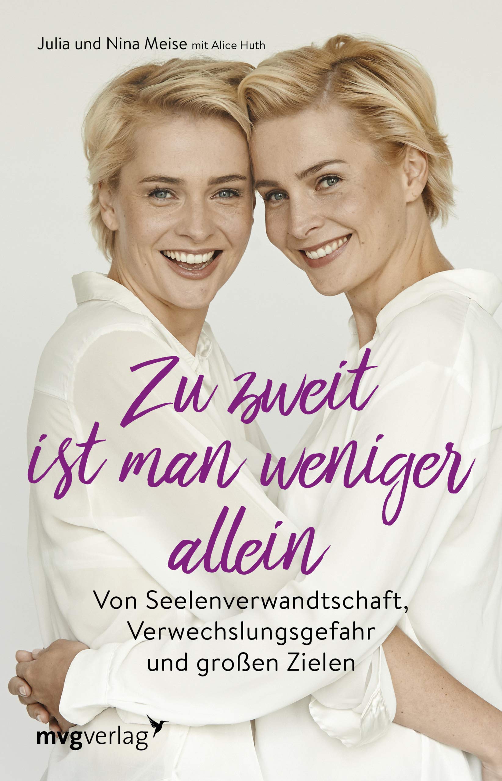 Zu Zweit Ist Man Weniger Alleine Von Seelenverwandtschaft Verwechslungsgefahr Und Grossen Zielen Amazon De Meise Julia Meise Nina Bucher