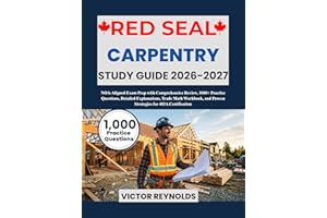 RED SEAL CARPENTRY STUDY GUIDE 2026–2027: NOA-Aligned Exam Prep with Comprehensive Review, 1000+ Practice Questions, Detailed