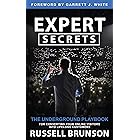 Expert Secrets: The Underground Playbook for Converting Your Online Visitors into Lifelong Customers