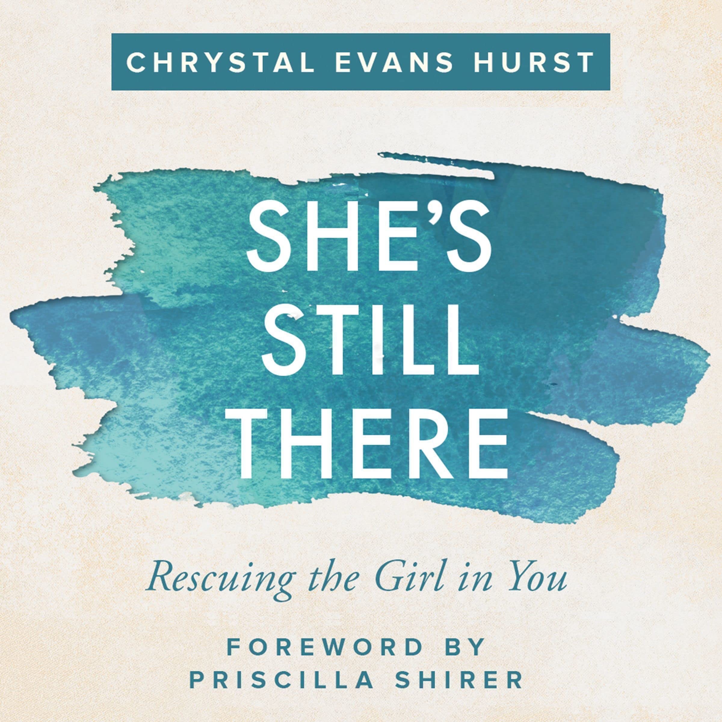 She's Still There: Rescuing the Girl in You Image She's Still There: Rescuing the Girl in You Image