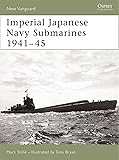 Imperial Japanese Navy Submarines 1941&ndash;45 (New Vanguard)
