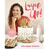 Layer Up!: The Ultimate Glow Up Guide for Cakes from How to Cake It