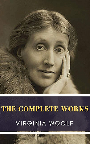 Download Virginia Woolf: The Complete Works (English Edition) PDF