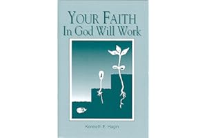 Your Faith In God Will Work