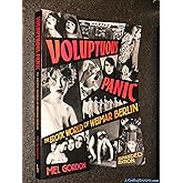 Voluptuous Panic: The Erotic World of Weimar Berlin (Expanded Edition)