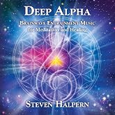 Deep Alpha: Brainwave Entrainment Music for Meditation and Healing