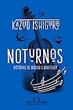 Noturnos - Histórias de música e anoitecer