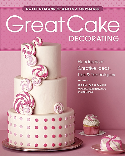 Download Great Cake Decorating: sweet Designs for Cakes & Cupcakes (English Edition) PDF