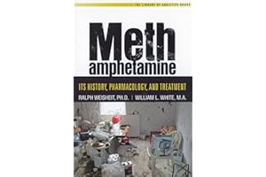 Methamphetamine: Its History, Pharmacology and Treatment