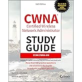 CWNA Certified Wireless Network Administrator Study Guide: Exam CWNA-108 (Sybex Study Guide)