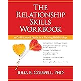 The Relationship Skills Workbook: A Do-It-Yourself Guide to a Thriving Relationship