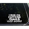 Sweet Tea Decals I Run On Caffeine Chaos & Cuss Words - 7" x 3 3/4" - Vinyl Die Cut Decal/Bumper Sticker for Windows, Trucks, Cars, Laptops, Macbooks, Etc.