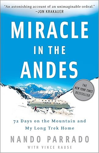 Download Miracle in the Andes: 72 Days on the Mountain and My Long Trek Home PDF