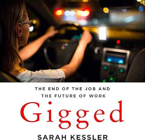 Download Gigged: The End of the Job and the Future of Work PDF