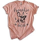 EVERTREE CLOTHING Frenchie Mom T-Shirt, Unisex Women's Shirt, French Bulldog Owner, Best Dog Mom Gift
