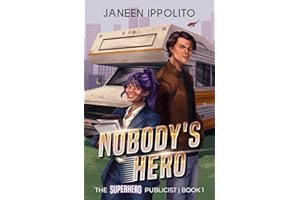 Nobody's Hero: The Superhero Publicist 1
