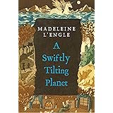 A Swiftly Tilting Planet: (National Book Award Winner) (A Wrinkle in Time Quintet, 4)