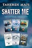 Shatter Me: The Six-Novel Collection: Shatter