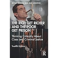 The Rich Get Richer and the Poor Get Prison