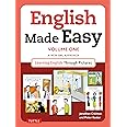 English Made Easy Volume One: British Edition: A New ESL Approach: Learning English Through Pictures