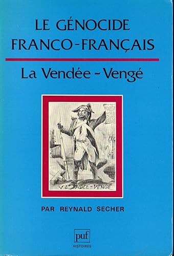 Download Le génocide franco-français : la Vendée-Vengé PDF