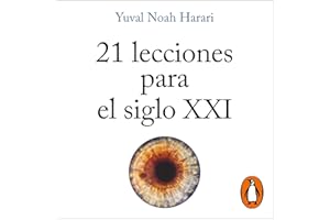 21 lecciones para el siglo XXI [21 Lessons for the 21st Century] (Latin American Spanish Edition)