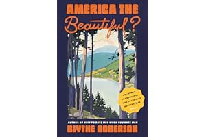 America the Beautiful?: One Woman in a Borrowed Prius on the Road Most Traveled