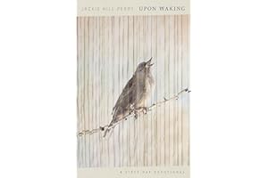 Upon Waking: 60 Daily Reflections to Discover Ourselves and the God We Were Made For