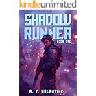 Shadow Runner Volume 1: A Cyberpunk LitRPG Adventure