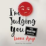 I'm Judging You: The Do-Better Manual