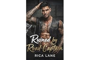 Ruined by the Road Captain: A Hurt/Comfort Rescue Worship MC Romance (Broken Halos Motorcycle Club Book 5)