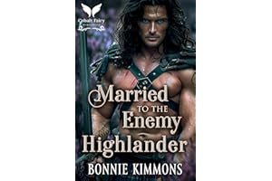 Married to the Enemy Highlander: A Medieval Historical Romance Novel