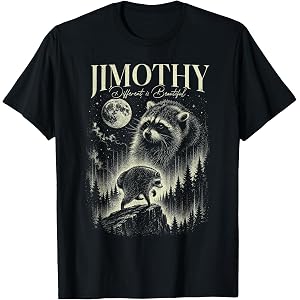 Jimothy Viral Raccoon Meme Shirt Funny HOT JIMOTHY Summer T-Shirt
