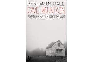 Cave Mountain: A Disappearance and a Reckoning in the Ozarks