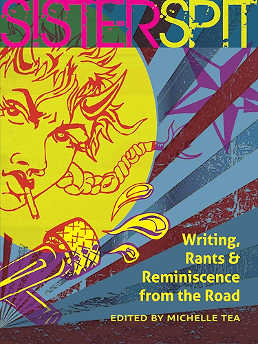 Download Sister Spit: Writing, Rants and Reminiscence from the Road (City Lights/Sister Spit) (English Edition) PDF