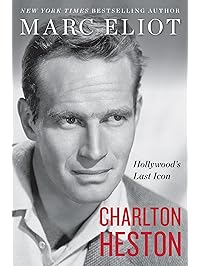Charlton Heston: Hollywood's Last Icon