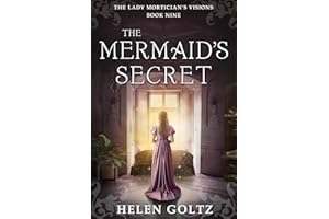 The Mermaid's Secret: A historical psychic romance mystery (The Lady Mortician's Visions series)
