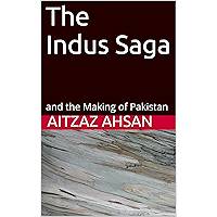 The Indus Saga and the Making of Pakistan book cover