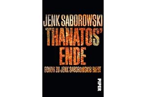 Thanatos' Ende (Solveigh-Lang-Reihe): Bonus zu Jenk Saborowskis BIEST (German Edition)