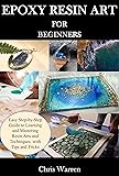 EPOXY RESIN ART FOR BEGINNERS: Easy Step-by-Step