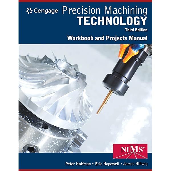 Precision Machining Technology, Hoffman, Peter J., Hopewell, Eric