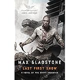 Last First Snow: A Novel of the Craft Sequence (Craft Sequence, 4)