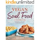 Vegan Soul Food Cookbook: Plant-Based, No-Fuss Southern Favorites
