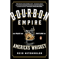 Bourbon Empire: The Past and Future of America's Whiskey book cover